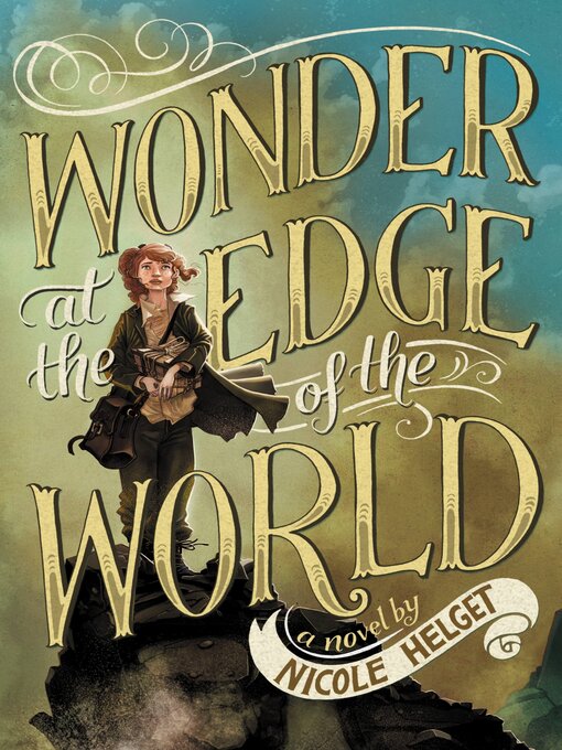 Title details for Wonder at the Edge of the World by Nicole Helget - Wait list